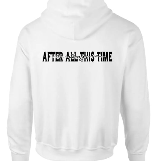After all this time hoody/sweater