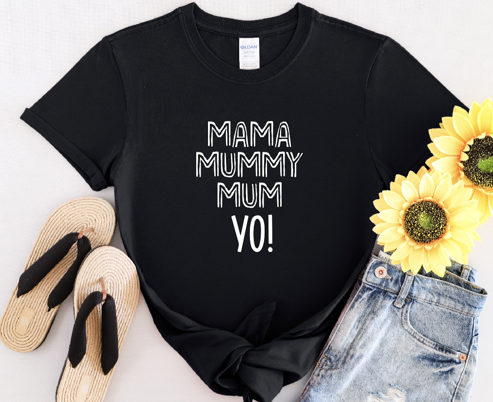 Mama, mummy, mum, yo!